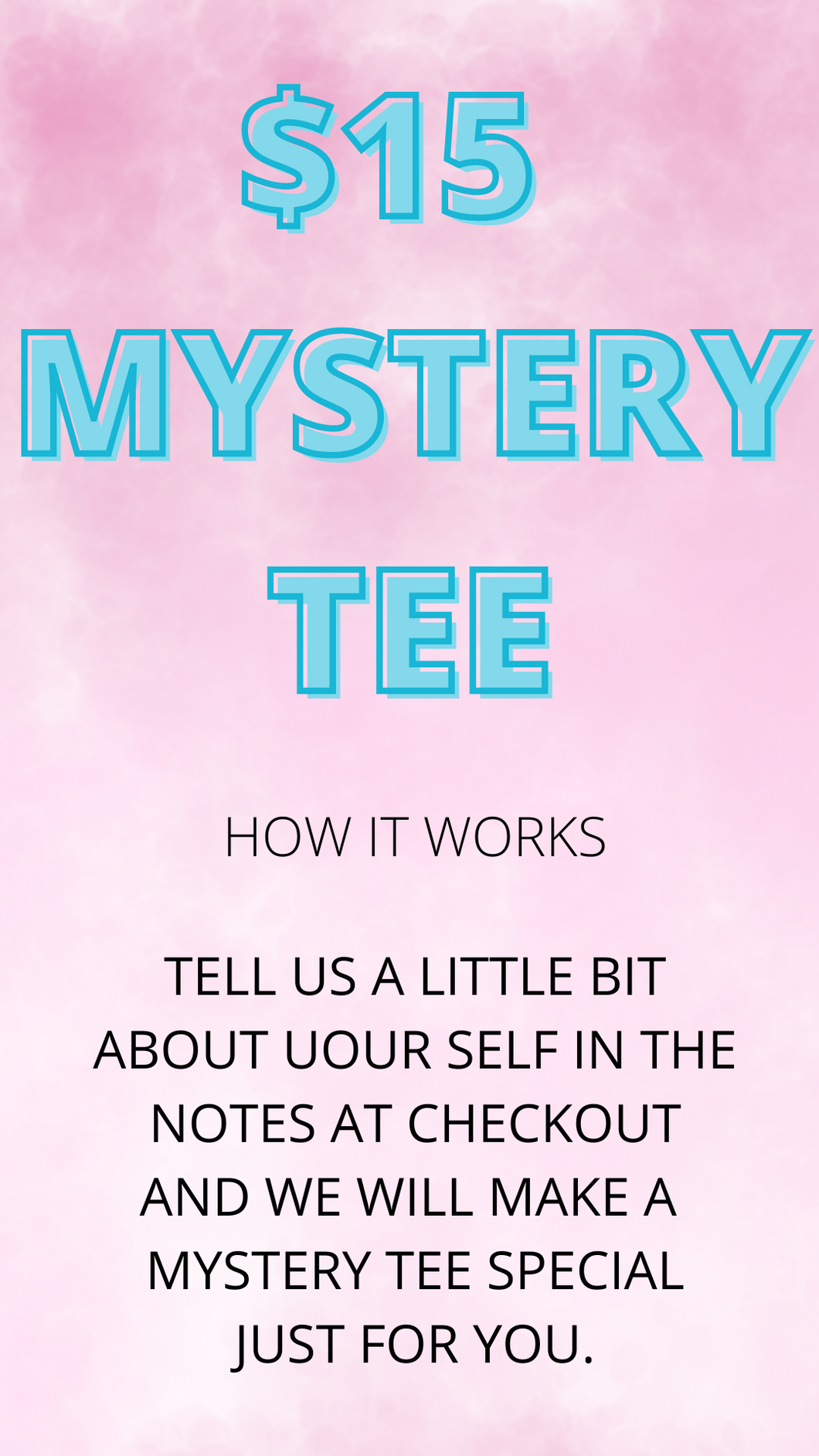 $15 MYSTERY TEE